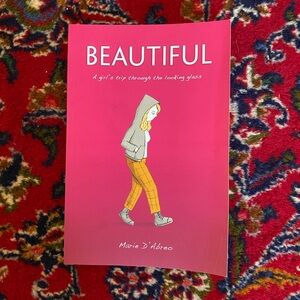 Beautiful, A Girls Trip Through The Looking Glass Graphic Novel